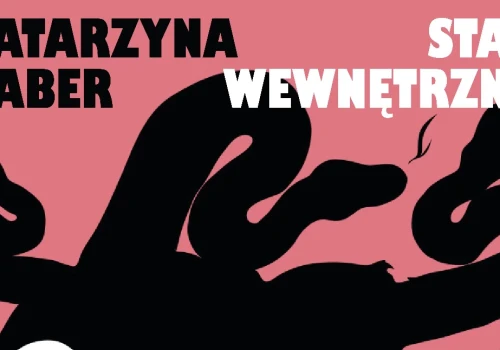 Katarzyna Haber „Stan Wewnętrzny” - odwaga powrotu do tworzenia