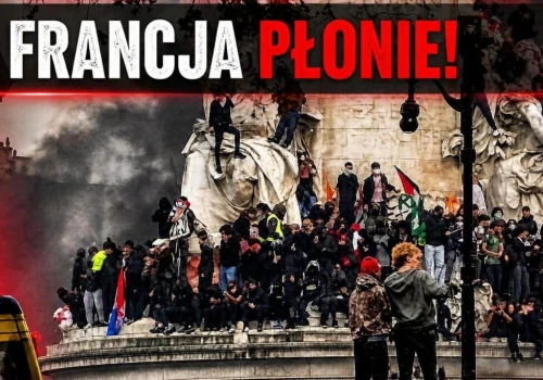 Francja płonie! Młodzież na ulicach…