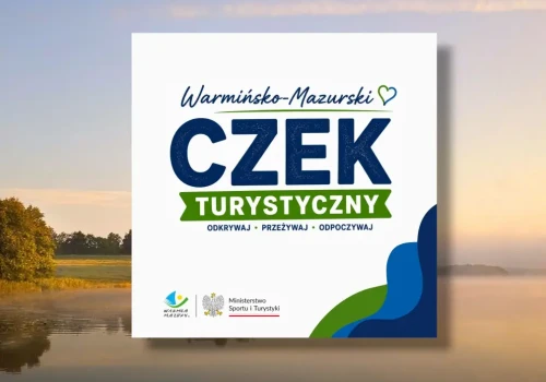 Warmińsko-Mazurski Czek Turystyczny: Rusza II tura naboru wniosków! Do wzięcia 300 zł na wypoczynek