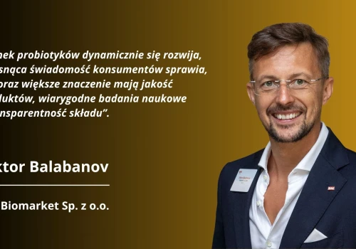 Rynek probiotyków rośnie. Jak budować zaufanie i rozwijać markę w konkurencyjnej branży?