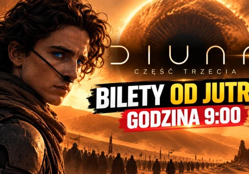 Diuna 3: Bilety trafią do sprzedaży już jutro! Cinema City podało dokładną godzinę