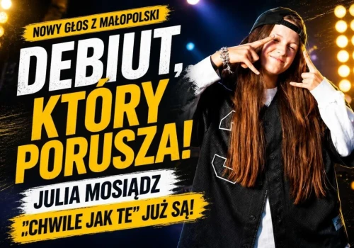 Julia Mosiądz debiutuje singlem „Chwile jak te”. Nowy głos z Małopolski, który warto usłyszeć!