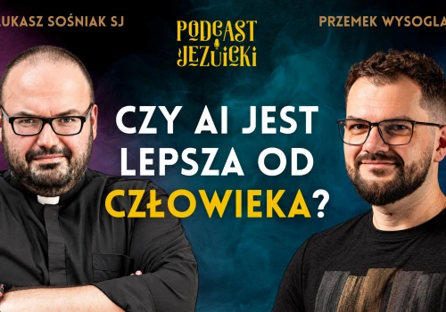 Czy AI jest lesze od człowieka? / Przemek Wysogląd SJ