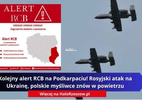 Kolejny alert RCB na Podkarpaciu! Rosyjski atak na Ukrainę, polskie myśliwce znów w powietrzu