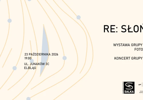 “Re:Słońce” - wystawa i koncert na Salce