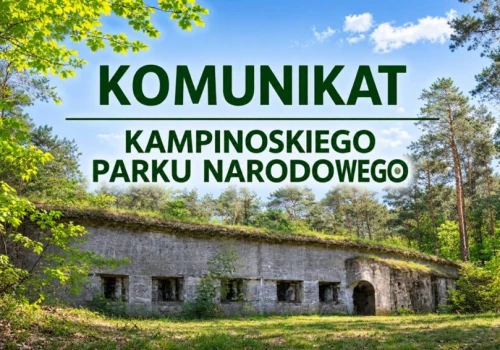 Kampinoski Park Narodowy zabiera głos w sprawie prochowni. Zakaz wstępu i organizacji uroczystości