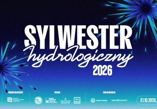 Sylwester Hydrologiczny 2026 – rozmowy o wodzie nad Wisłą