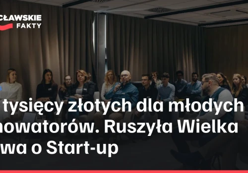 15 tysięcy złotych dla młodych innowatorów. Ruszyła Wielka Bitwa o Start-up