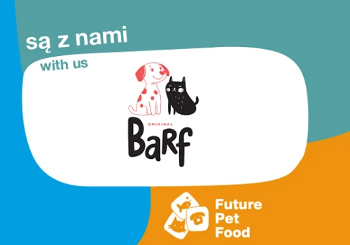 Od miłości do psa po własną produkcję karmy. BARF Original na targach Future Pet Food 2026