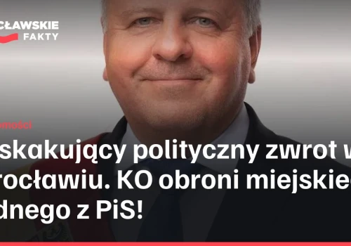 Zaskakujący polityczny zwrot we Wrocławiu. KO obroni miejskiego radnego z PiS!