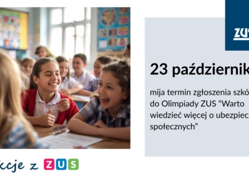 Do 23 października zgłoszenia Olimpiady ZUS. „Lekcje z ZUS” to instrukcja jak świadomie zaplanować swoją przyszłość