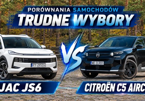 Trudne Wybory: Citroen C5 Aircross vs JAC JS6