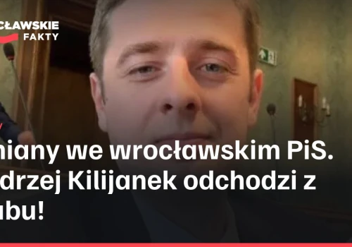Zmiany we wrocławskim PiS. Andrzej Kilijanek odchodzi z klubu!
