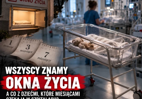 Wszyscy znamy okna życia, ale co z dziećmi porzuconymi w szpitalu?