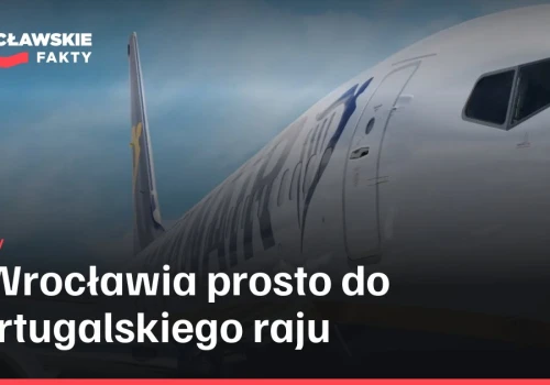 Z Wrocławia prosto do portugalskiego raju