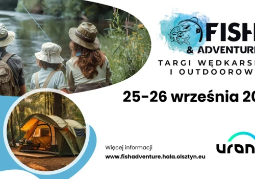 Fish & Adventure 2027 – już dziś zapraszamy na III edycję targów w hali Urania!