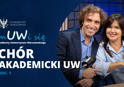 Chór Akademicki UW w podkaście „mUWi się”