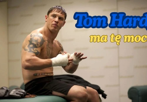 Fenomen Toma Hardy’ego. Dajcie mu skrawek sceny, a skradnie ją dla siebie