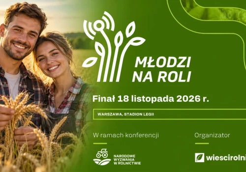 Jak przygotować następców do rolnictwa przyszłości? Konferencja „Młodzi na Roli” w Warszawie