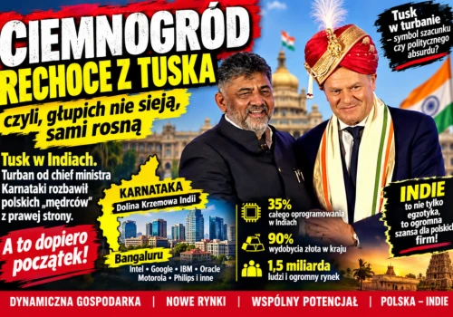 CIEMNOGRÓD RECHOCE Z TUSKA czyli, głupich nie sieją, sami rosną
