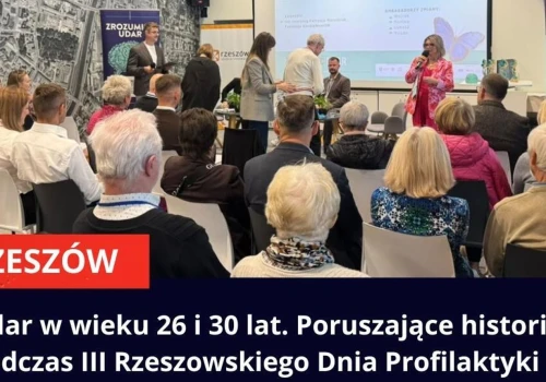Udar w wieku 26 i 30 lat. Poruszające historie podczas III Rzeszowskiego Dnia Profilaktyki Przeciwudarowej