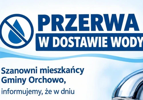 Nie będzie wody w Gminie Orchowo