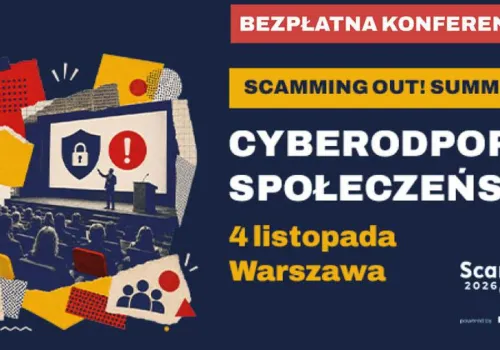Scamming out! Summit. 4 listopada konferencja o oszustwach finansowych