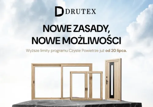 Nowe zasady programu Czyste Powietrze. Jeszcze więcej korzyści dla klientów DRUTEX