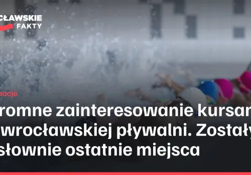 Ogromne zainteresowanie kursami na wrocławskiej pływalni. Zostały dosłownie ostatnie miejsca