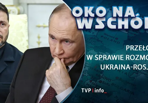 Oko na Wschód: Negocjacje USA i Rosji – co kryje się za misjami humanitarnymi