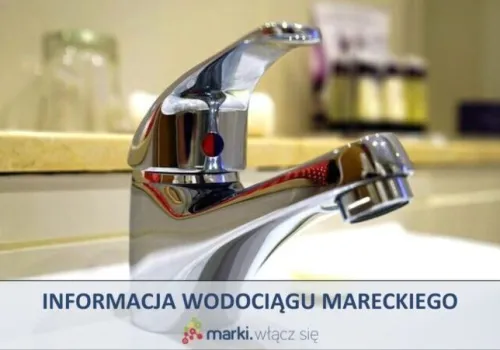 Marki – Przerwa w dostawie wody