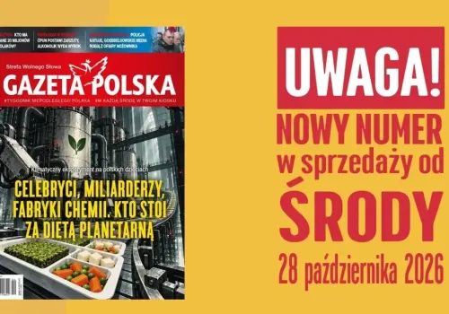 "Gazeta Polska" NOWY NUMER: Celebryci, miliarderzy, fabryki chemii. Kto stoi za dietą planetarną