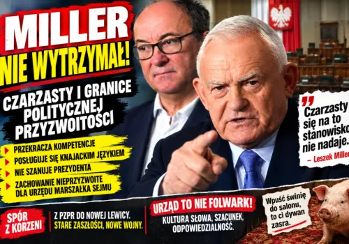 MILLER NIE WYTRZYMAŁ. CZARZASTY I GRANICE POLITYCZNEJ PRZYZWOITOŚCI