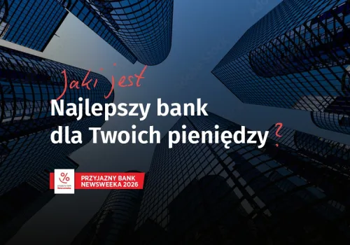 Który bank jest najlepszy? Już wkrótce poznamy wyniki rankingu "Newsweeka"