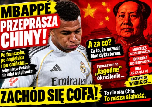 Słabość Zachodu! Kylian Mbappé przeprosił Chiny