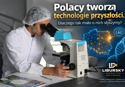 Polacy tworzą technologie przyszłości. Dlaczego tak mało o nich słyszymy?