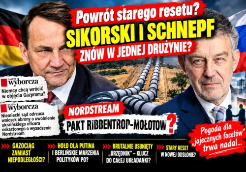 Prof. Andrzej Nowak: Sikorski i Schnepf znowu w jednej drużynie! Powrót starego resetu z Rosją?