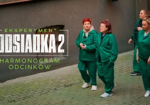 Kiedy nowe odcinki programu Eksperyment: Odsiadka 2? Harmonogram