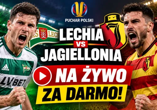 Lechia – Jagiellonia ZA DARMO! Gdzie oglądać hit Pucharu Polski NA ŻYWO dzisiaj?