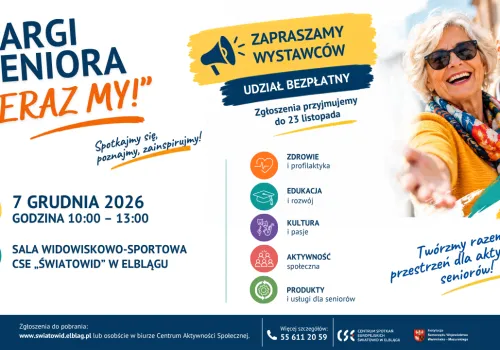 Zapraszamy wystawców na Targi Seniora „Teraz My!” w Elblągu