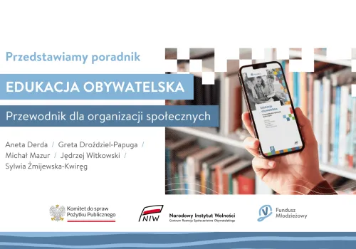 Powstał nowy poradnik o edukacji obywatelskiej dla szkół i organizacji pozarządowych. Publikacja czerpie z doświadczeń NGO-sów