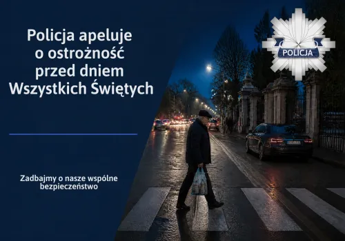 Wieluńska policja apeluje: Zadbajmy o bezpieczeństwo przed 1 listopada!