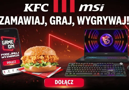 KFC, MSI i Visa ruszają z GAME ON. Gracze zdobędą sprzęt i wybiorą nowy zestaw w menu