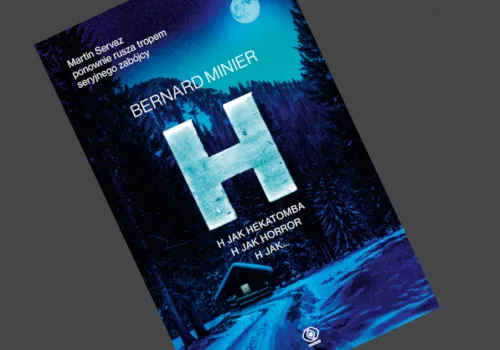 Bernard Minier – H – recenzja książki