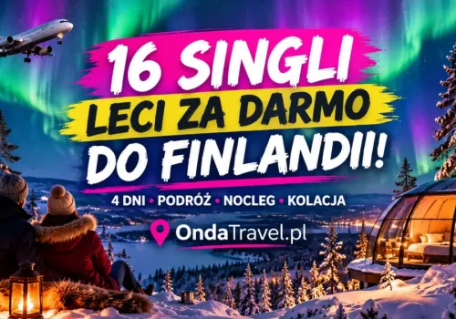 Finlandia szuka 16 singli i zapłaci za ich podróż! Cztery dni, randka w ciemno i jeden warunek