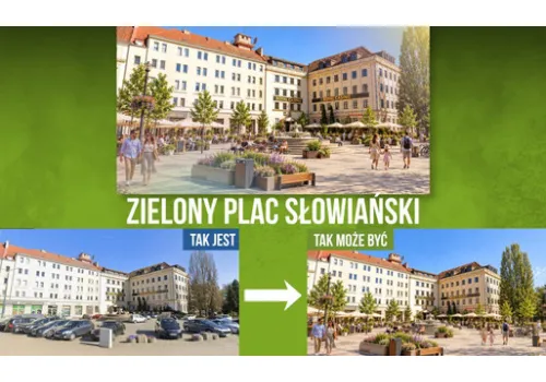 Wkrótce zazielenimy Plac Słowiański!