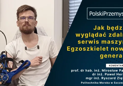 Przełom w teleoperacji przemysłowej. Jak egzoszkielet z Politechniki Morskiej wiernie przekazuje ruchy ludzkiego ramienia w czasie rzeczywistym
