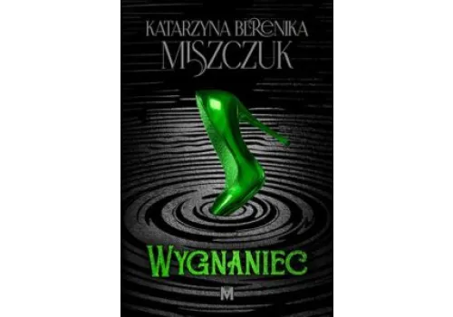 Katarzyna Berenika Miszczuk: „Wiedźma” – premiera 18 listopada