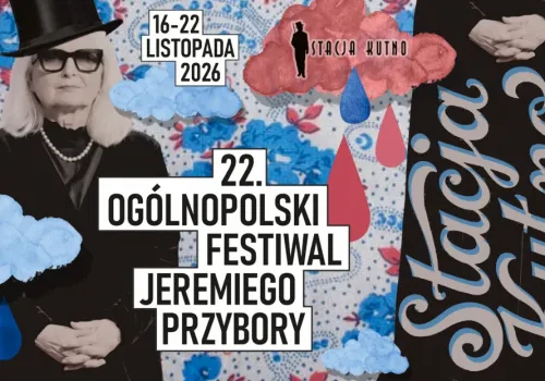 Stacja Kutno 2026. Przed nami 22. edycja festiwalu Jeremiego Przybory
