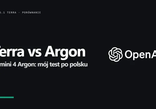 GPT-6.1 Terra vs Gemini 4 Argon: mój test po polsku, rysunki i formularze